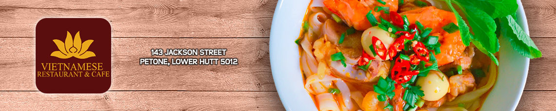 Vietnamese Restaurant and Cafe | Petone | ORDER ONLINE | Takeaway | TuckerFox NZ